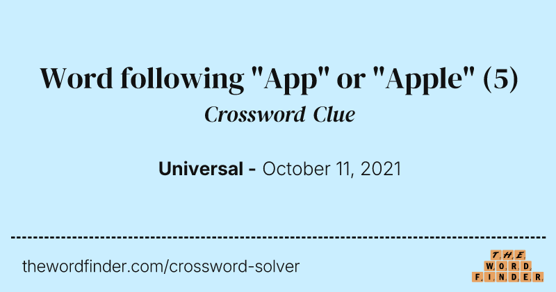 Word following "App" or "Apple" crossword clue image