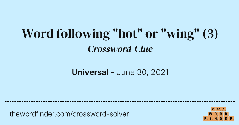 Word following "hot" or "wing" crossword clue image