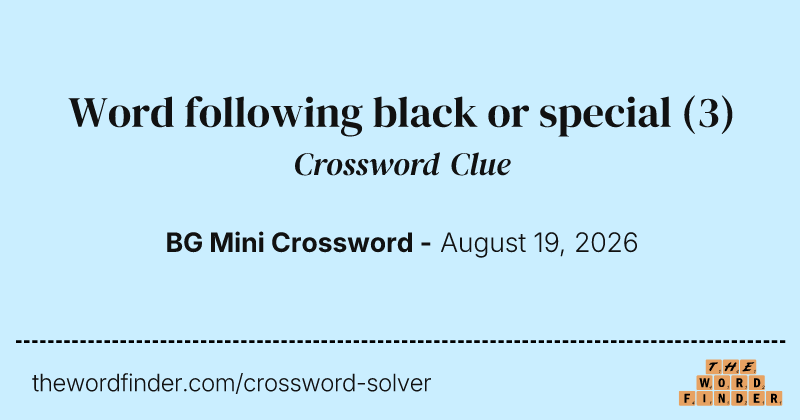 Word following black or special crossword clue image
