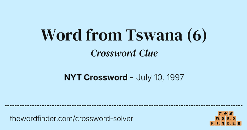 Word from Tswana crossword clue image