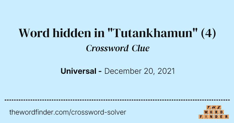 Word hidden in "Tutankhamun" crossword clue image