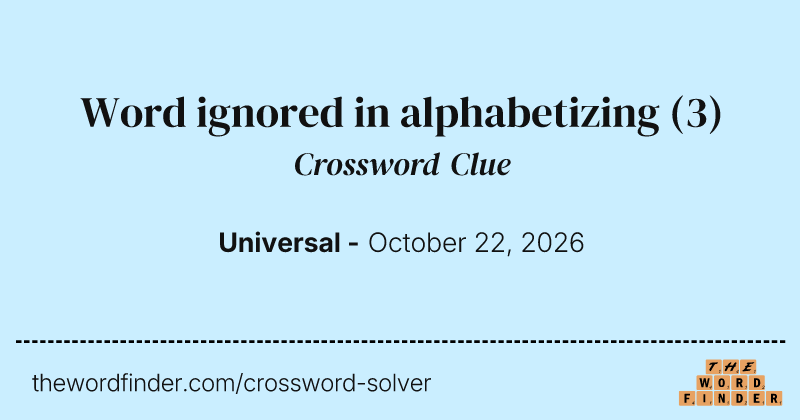 Word ignored in alphabetizing crossword clue image