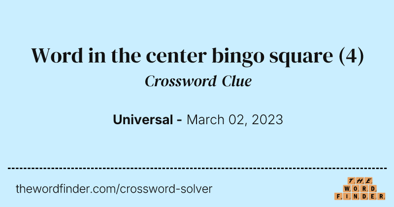 Word in the center bingo square crossword clue image