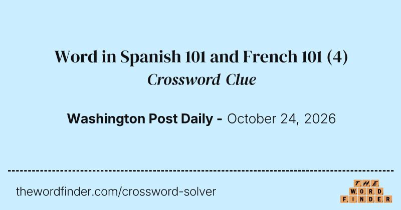 Word in Spanish 101 and French 101 crossword clue image