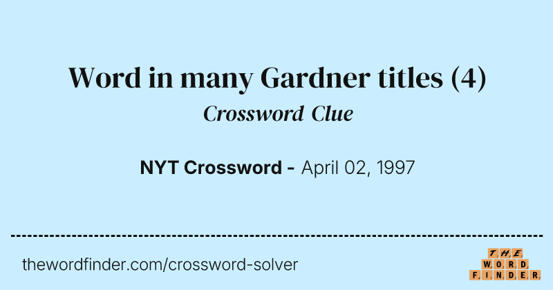 Word in many Gardner titles crossword clue image