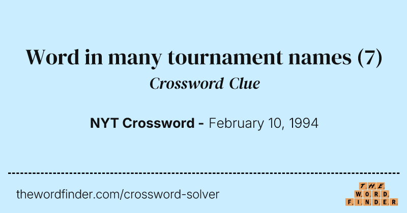 Word in many tournament names crossword clue image