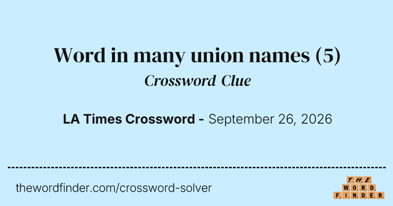 Word in many union names crossword clue image