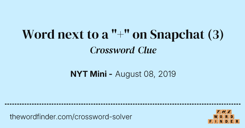 Word next to a "+" on Snapchat crossword clue image