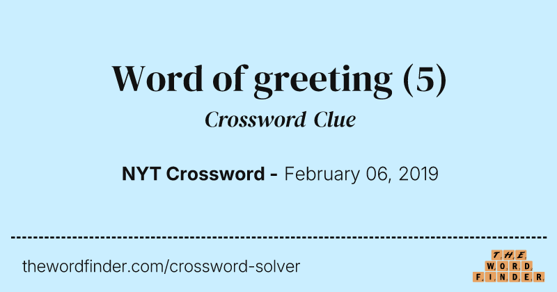 Word of greeting crossword clue image