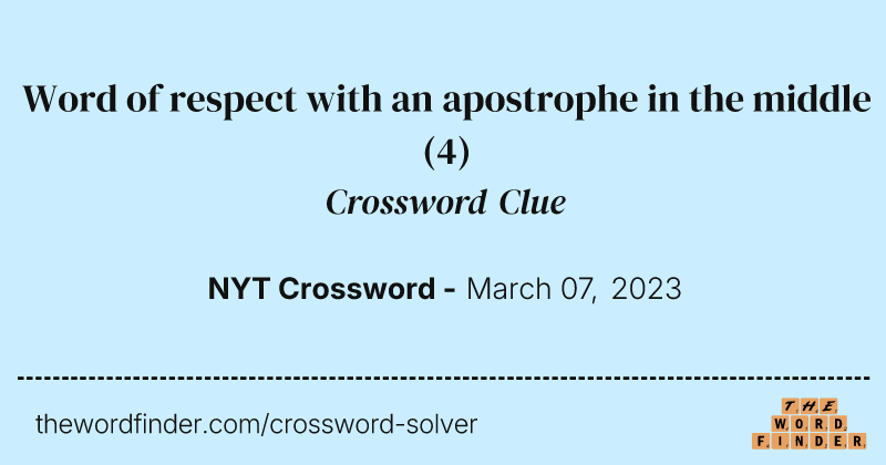 Word of respect with an apostrophe in the middle crossword clue image