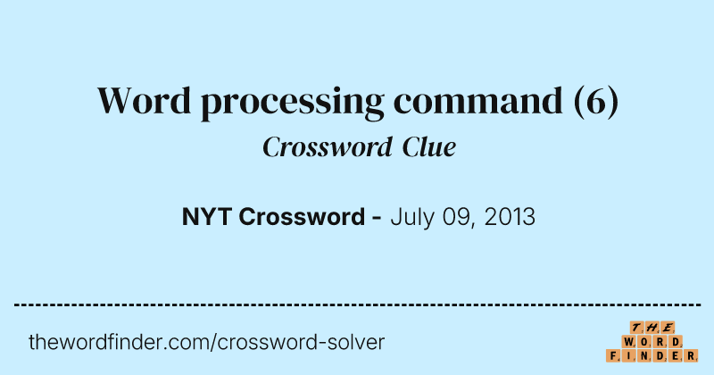 Word processing command crossword clue image