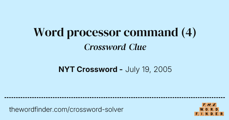 Word processor command crossword clue image