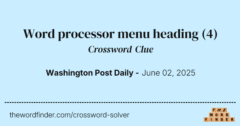 Word processor menu heading crossword clue image