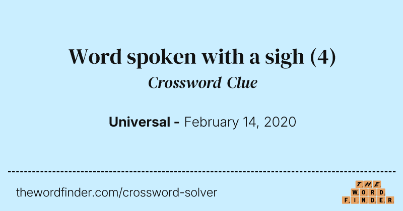Word spoken with a sigh crossword clue image