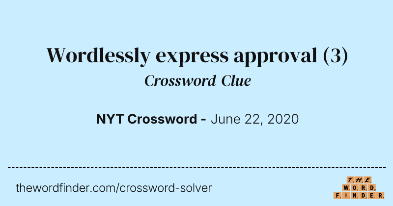 Wordlessly express approval crossword clue image