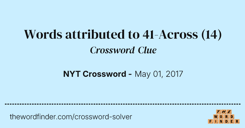 Words attributed to 41-Across crossword clue image