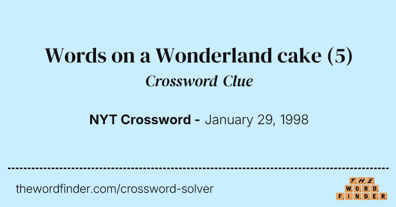 Words on a Wonderland cake crossword clue image