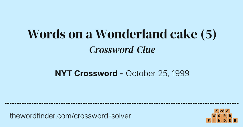 Words on a Wonderland cake crossword clue image
