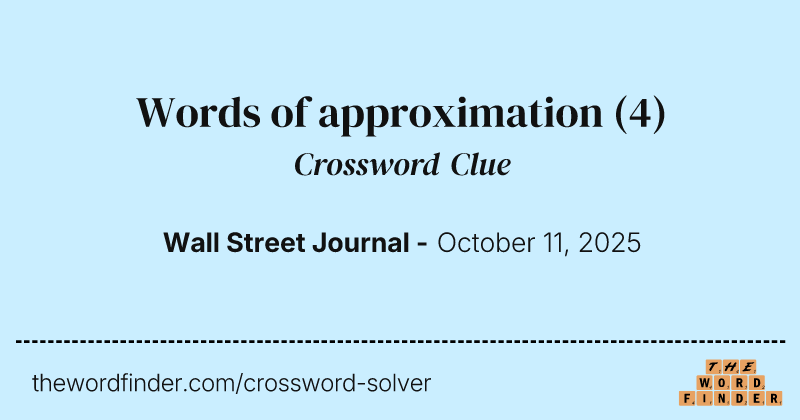 Words of approximation crossword clue image