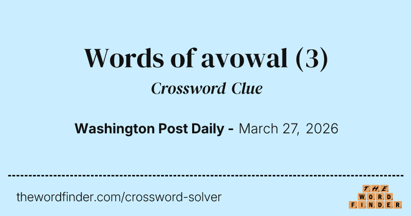 Words of avowal crossword clue image