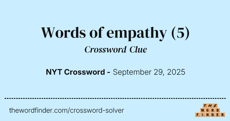 Words of empathy crossword clue image