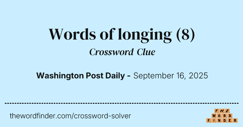 Words of longing crossword clue image