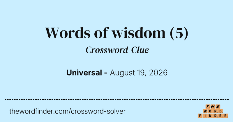 Words of wisdom crossword clue image