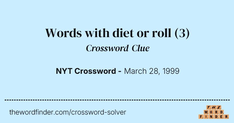 Words with diet or roll crossword clue image