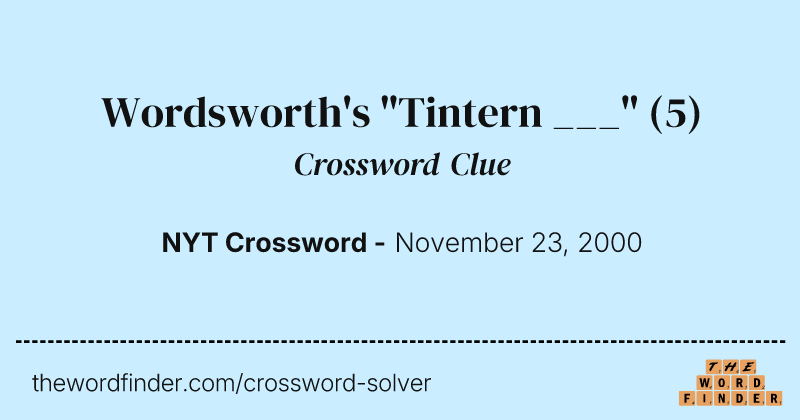 Wordsworth's "Tintern ___" crossword clue image
