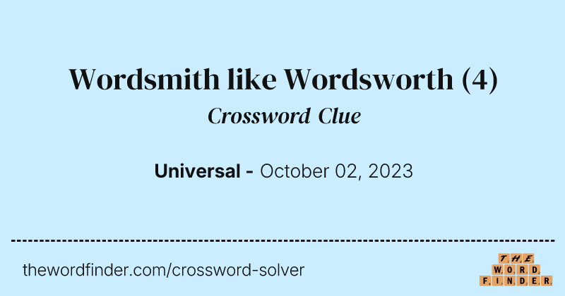 Wordsmith like Wordsworth crossword clue image