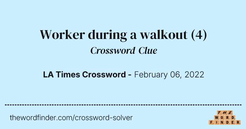 Worker during a walkout crossword clue image
