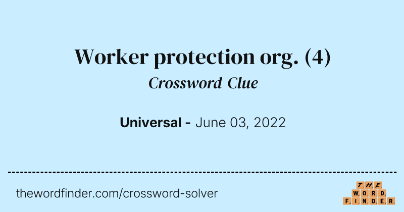 Worker protection org. crossword clue image