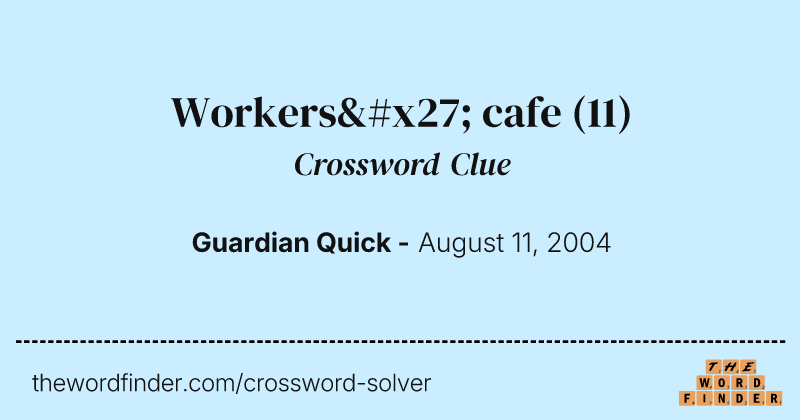 Workers' cafe crossword clue image