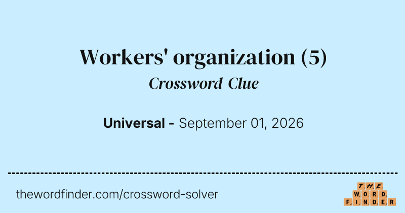Workers' organization crossword clue image