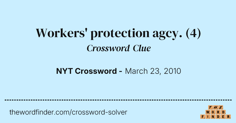Workers' protection agcy. crossword clue image