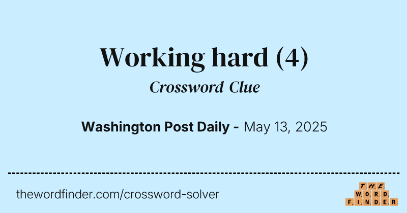 Working hard crossword clue image