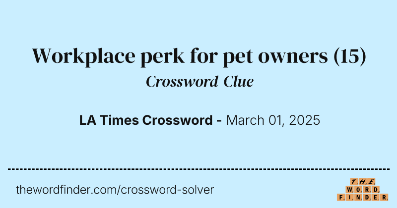 Workplace perk for pet owners crossword clue image