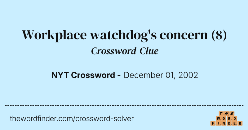Workplace watchdog's concern crossword clue image