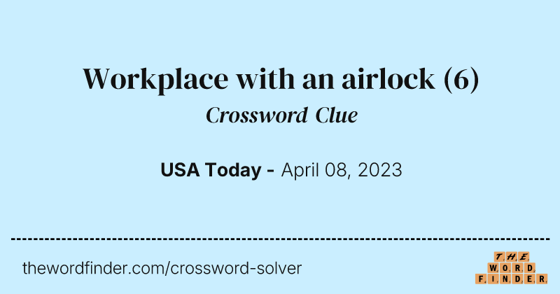Workplace with an airlock crossword clue image