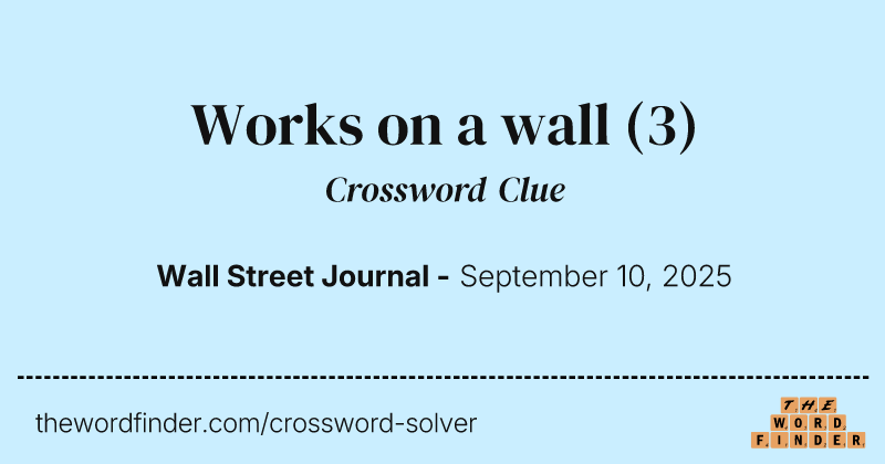 Works on a wall crossword clue image