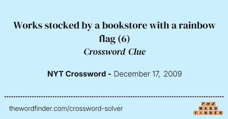 Works stocked by a bookstore with a rainbow flag crossword clue image