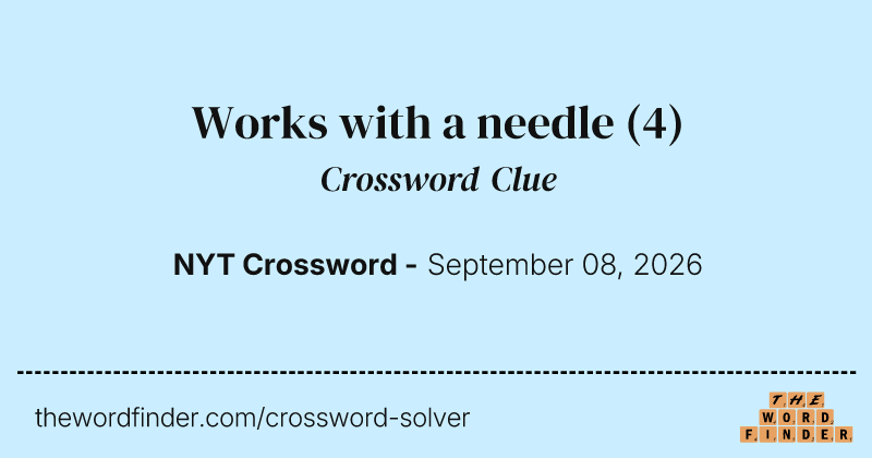 Works with a needle crossword clue image