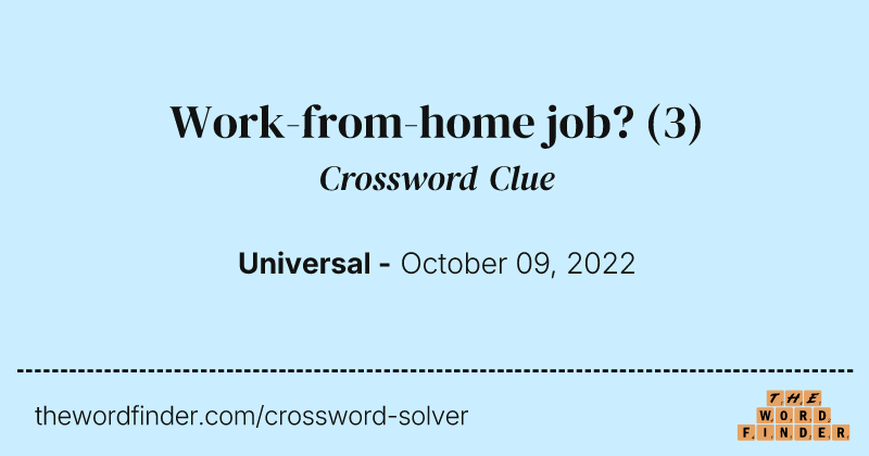 Work-from-home job? crossword clue image