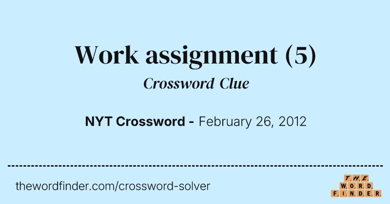 Work assignment crossword clue image
