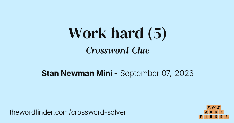Work hard crossword clue image