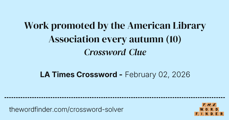 Work promoted by the American Library Association every autumn crossword clue image