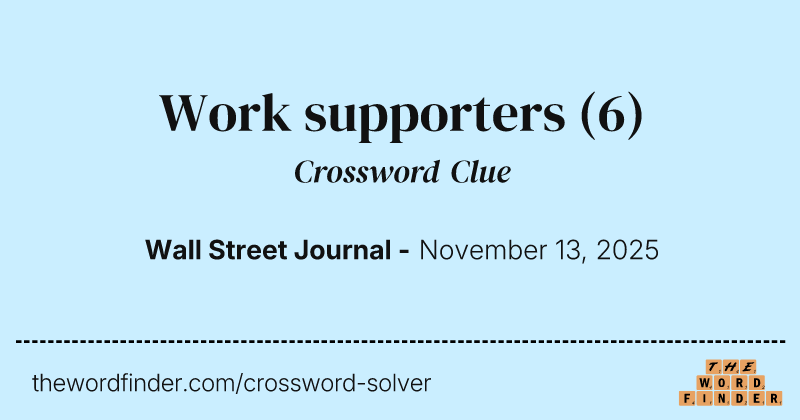 Work supporters crossword clue image