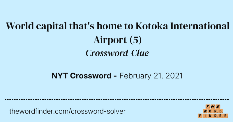 World capital that's home to Kotoka International Airport crossword clue image