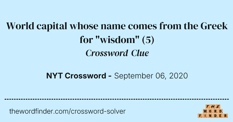World capital whose name comes from the Greek for "wisdom" crossword clue image