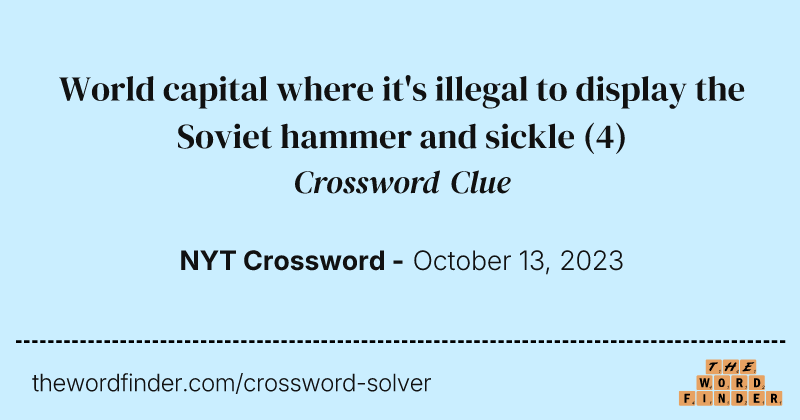World capital where it's illegal to display the Soviet hammer and sickle crossword clue image